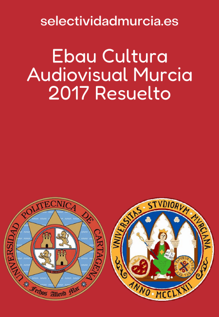 Ebau Cultura Audiovisual Murcia 2017 Resuelto