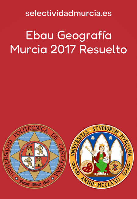Ebau Geografía Murcia 2017 Resuelto
