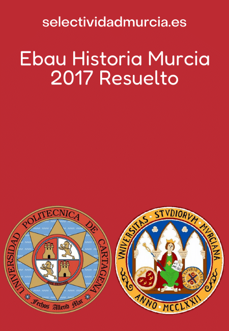 Ebau Historia Murcia 2017 Resuelto