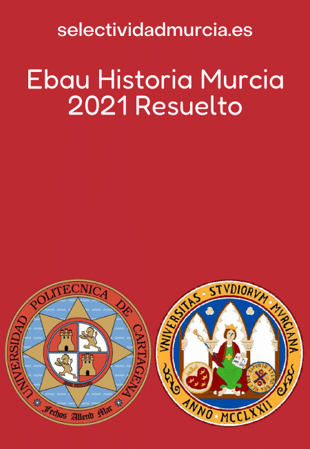 Ebau Historia Murcia 2021 Resuelto