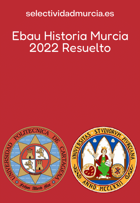 Ebau Historia Murcia 2022 Resuelto